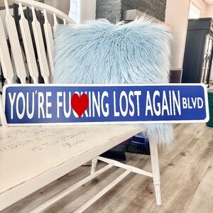 Funny Sign, Metal Sign, You're F**king Lost Again Blvd, Man Cave, Garage, Sign